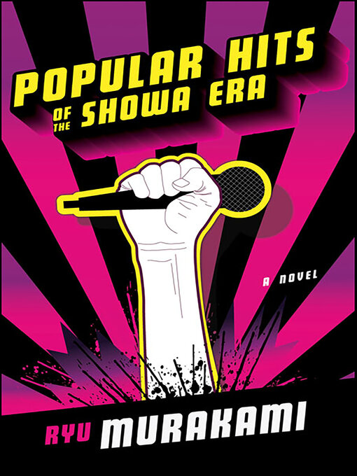 Title details for Popular Hits of the Showa Era by Ryu Murakami - Wait list